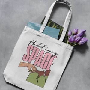 Tote Bag, Holding space